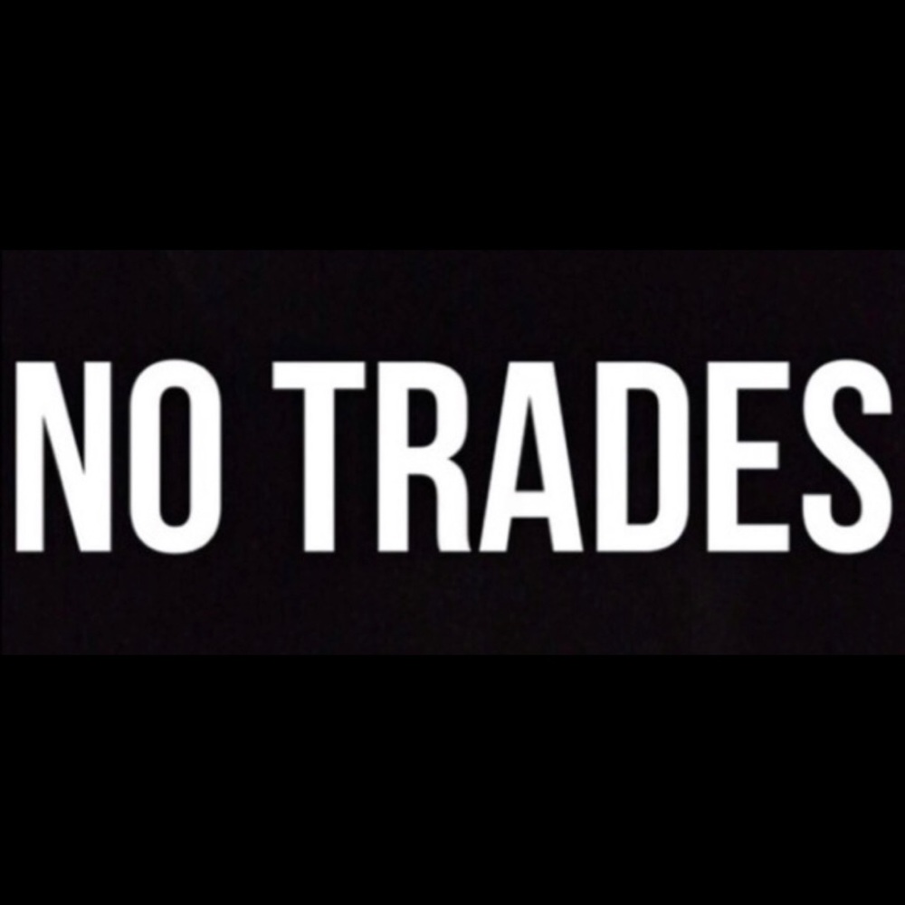 NO TRADES